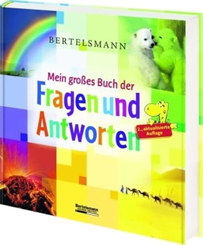 Bertelsmann Mein großes Buch der Fragen und Antworten (Bertelsmann Junior)