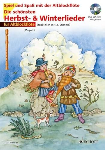Die schönsten Herbst- und Winterlieder: Sankt Martin, Nikolauslieder und Weihnachtslieder. 1-2 Alt-Blockflöten.