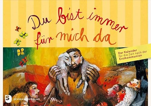 Du bist immer für mich da: Der Kalender für die Zeit nach der Erstkommunion