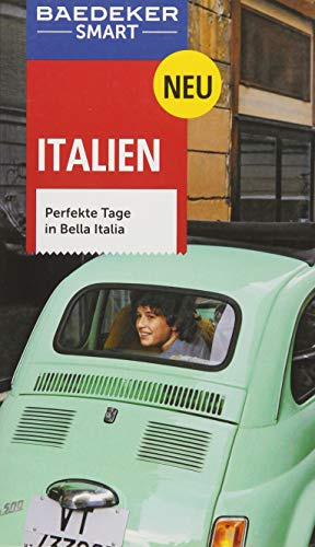 Baedeker SMART Reiseführer Italien: Perfekte Tage in Bella Italia