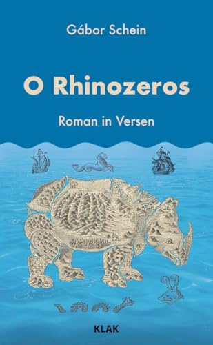 O Rhinozeros: Roman in Versen