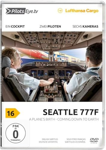 PilotsEYE.tv | SEATTLE 777F - DVD: A Plane´s Birth - Coming Down to Earth