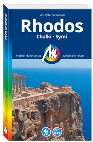 MICHAEL MÜLLER Reiseführer Rhodos: Chalki - Symi. 100% authentisch, aktuell und vor Ort recherchiert. (MM-Reisen)