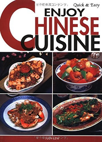 Quick & Easy Enjoy Chinese Cuisine
