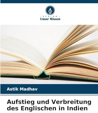 Aufstieg und Verbreitung des Englischen in Indien