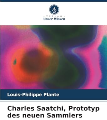 Charles Saatchi, Prototyp des neuen Sammlers