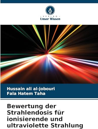 Bewertung der Strahlendosis für ionisierende und ultraviolette Strahlung