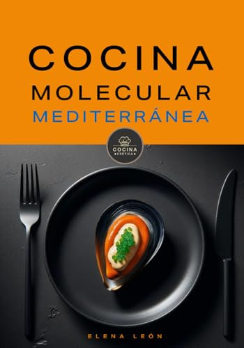 COCINA MOLECULAR MEDITERRÁNEA: cocina gourmet (COCINA EXOTICA)
