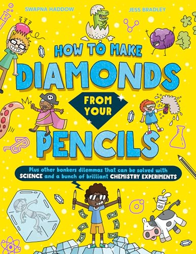 How to Make Diamonds From Your Pencils: A funny children’s illustrated science book with experiments for ages 8+ that is new for 2026 (Solved by Science)