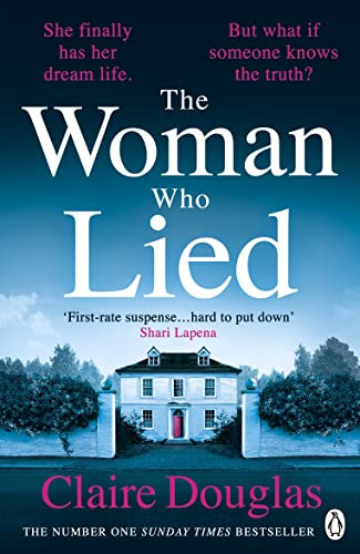 The Woman Who Lied: The thrilling Sunday Times bestseller from the author of THE COUPLE AT NO 9