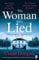 The Woman Who Lied: The thrilling Sunday Times bestseller from the author of THE COUPLE AT NO 9
