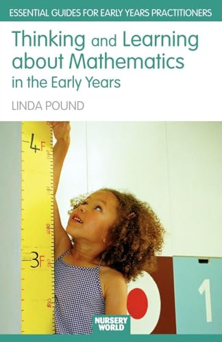 Thinking and Learning About Mathematics in the Early Years (Essential Guides for Early Years Practitioners)