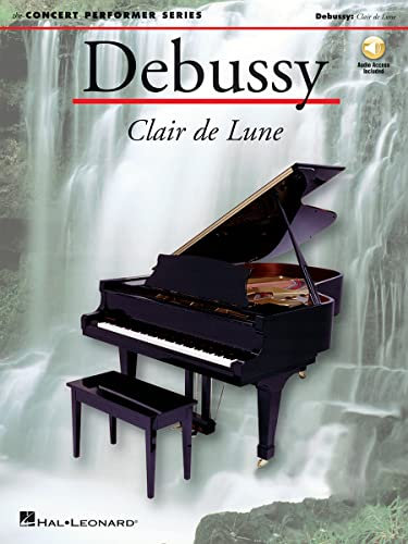 Debussy: Clair De Lune (Concert Performer Series)