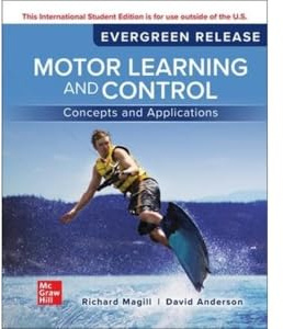 Motor Learning and Control: Concepts and Applications: 2024 Release ISE