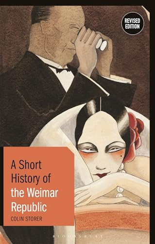 A Short History of the Weimar Republic: Revised Edition (Short Histories)