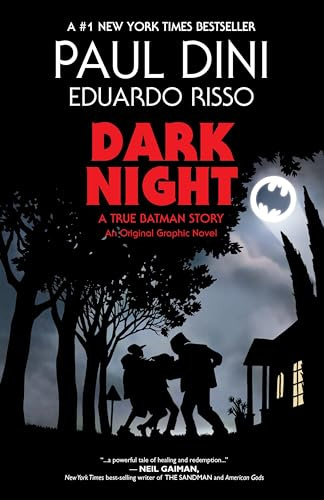 Dark Night: A True Batman Story