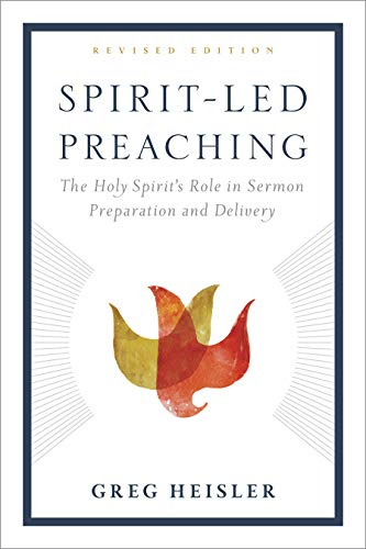 Spirit-Led Preaching: The Holy Spiritas Role in Sermon Preparation and Delivery: The Holy Spiritâs Role in Sermon Preparation and Delivery