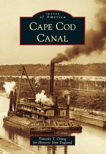Cape Cod Canal (Images of America)