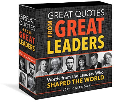 Great Quotes from Great Leaders 2021 Calendar