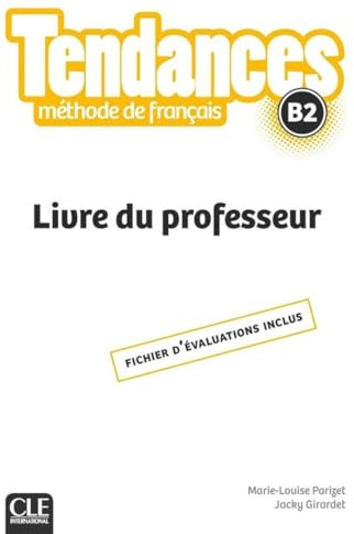 Tendances: Livre Du Professeur - B2