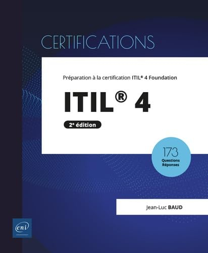 ITIL® 4: Préparation à la certification ITIL 4 Foundation: Préparation à la certification ITIL® 4 Foundation (2e édition)
