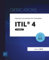 ITIL® 4: Préparation à la certification ITIL 4 Foundation: Préparation à la certification ITIL® 4 Foundation (2e édition)