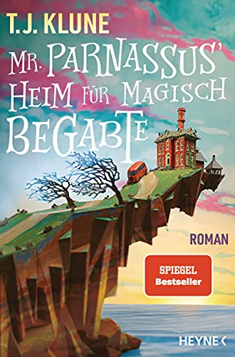 Mr. Parnassus' Heim für magisch Begabte: Roman (Mr. Parnassus' Heim für magisch Begabte-Reihe, Band 1)