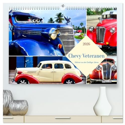 Chevy Veteranen - Oldtimer aus den Dreißiger Jahren (hochwertiger Premium Wandkalender 2026 DIN A2 quer), Kunstdruck in Hochglanz: Der US-Oldtimer Chevrolet Master in Kuba (CALVENDO Mobilitaet)