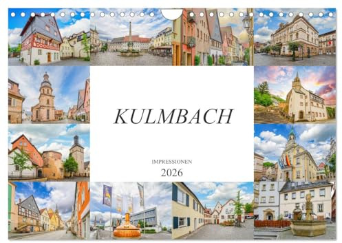 Kulmbach Impressionen (Wandkalender 2026 DIN A4 quer), CALVENDO Monatskalender: Eine geniale Auswahl der schönsten Bildmotive von Kulmbach (CALVENDO Orte)