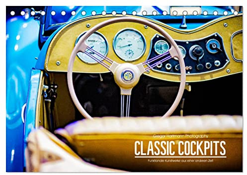 CLASSIC COCKPITS - Funktionale Kunstwerke aus einer anderen Zeit (Tischkalender 2026 DIN A5 quer), CALVENDO Monatskalender: Ein Blick in die Vergangenheit des Automobil-Designs. (CALVENDO Mobilitaet)