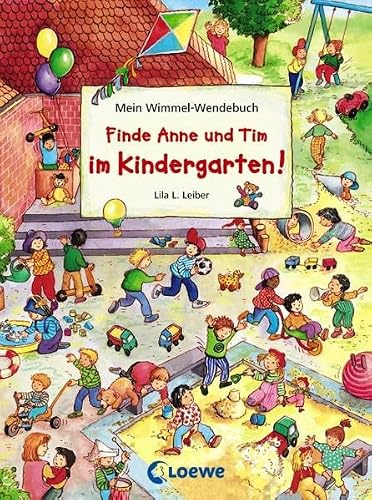 Mein Wimmel-Wendebuch - Finde Anne und Tim im Kindergarten! / Finde Anne und Tim in den Ferien! (Wimmelbilderbücher)