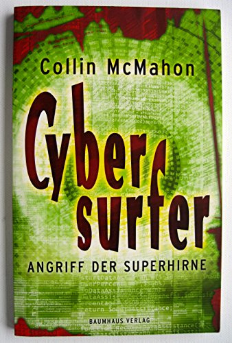 Cybersurfer - Angriff der Superhirne (Baumhaus Verlag)