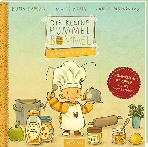 Die kleine Hummel Bommel – Alles mit Honig!: Hummelige Rezepte für die ganze Familie | Kinderleichte Rezepte zum Mitmachen, das Kochbuch zur Hummel Bommel