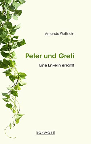 Peter und Greti: Eine Enkelin erzählt