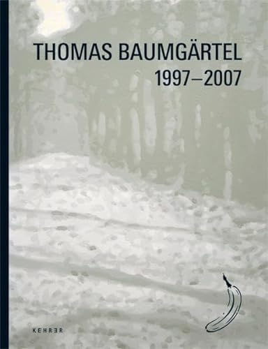 Thomas Baumgärtel: 1997-2007