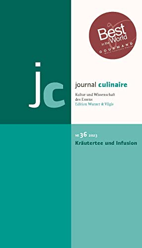 journal culinaire. Kultur und Wissenschaft des Essens: No. 36: Kräutertee und Infusion