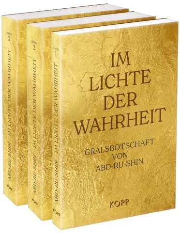 Im Lichte der Wahrheit (Goldene Edition): Gralsbotschaft von Abd-ru-shin