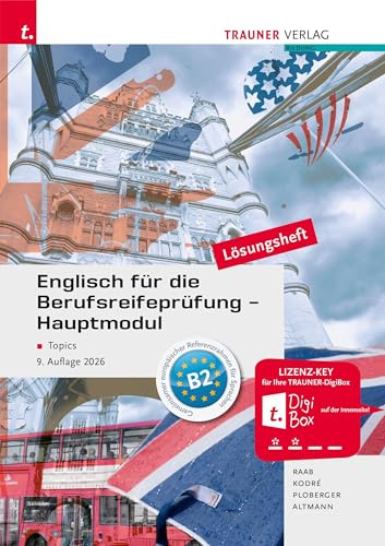 Englisch für die Berufsreifeprüfung - Hauptmodul Topics Lösungsheft