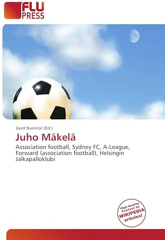 Juho Mäkelä: Association football, Sydney FC, A-League, Forward (association football), Helsingin Jalkapalloklubi