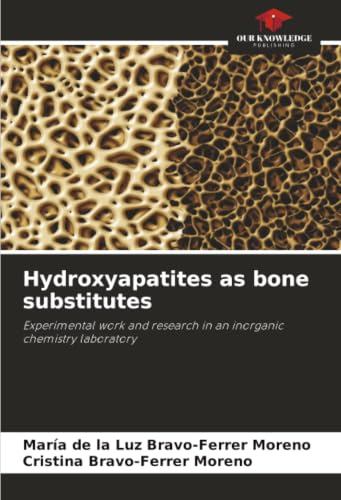 Hydroxyapatites as bone substitutes: Experimental work and research in an inorganic chemistry laboratory