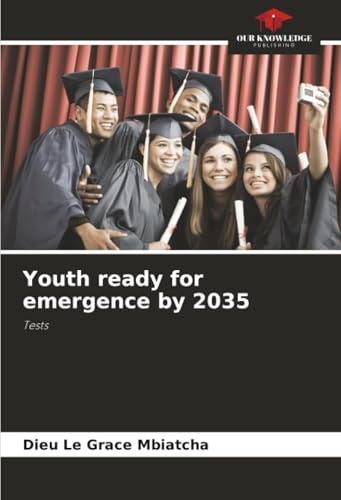 Youth ready for emergence by 2035: Tests