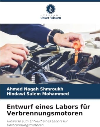 Entwurf eines Labors für Verbrennungsmotoren: Hinweise zum Entwurf eines Labors für Verbrennungsmotoren