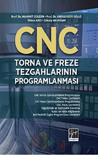 CNC Torna ve Freze Tezgahlarının Programlanması