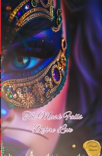 The Mask Falls Before Love