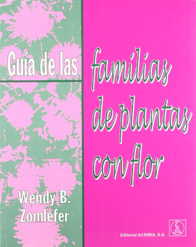 Guía de las familias de plantas con flor (SIN COLECCION)