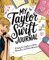 My Taylor Swift Journal: A Diary for Swifties to Write, Remember and Relive Moments
