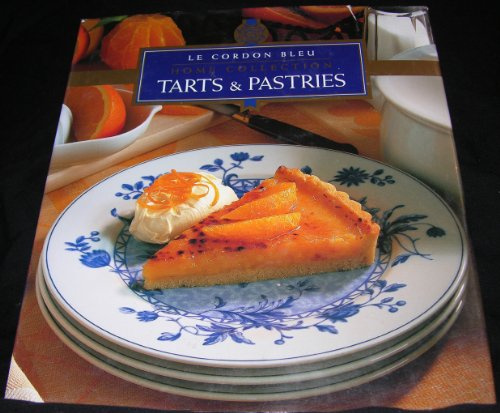 Le Cordon Bleu Home Collection: Tarts & Pastries