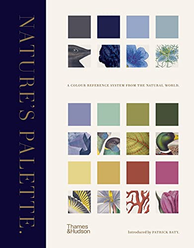 Nature's Palette: A colour reference system from the natural world (Thames and Hudson Ltd)