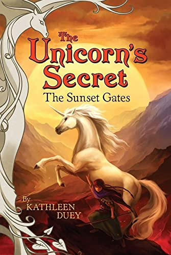 The Sunset Gates (Volume 5) (The Unicorn's Secret)