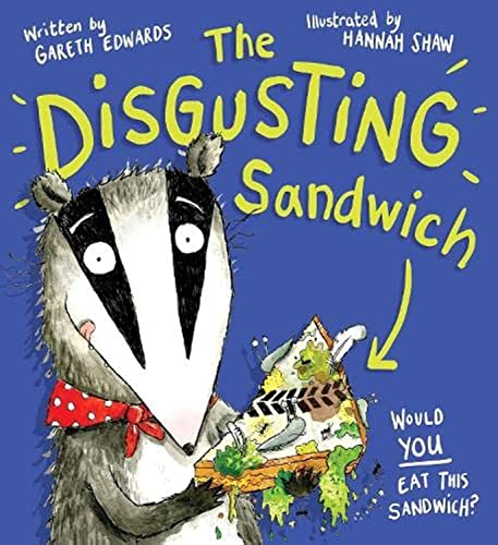 The Disgusting Sandwich - a deliciously yucky picture book with a twist!